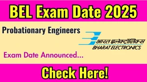 BEL Probationary Engineers Exam Date 2025 Announced at bel-india.in Exam details here BEL Probationary Engineers Exam Date 2025 Announced at bel-india.in Exam details here