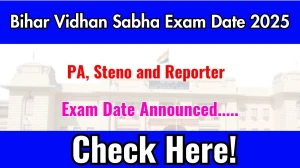Bihar Vidhan Sabha PA, Steno and Reporter Skill Test Date 2025 Announced at vidhansabha.bihar.gov.in Exam details here Bihar Vidhan Sabha PA, Steno and Reporter Skill Test Date 2025 Announced at vidhansabha.bihar.gov.in Exam details here