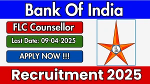 BOI FLC Counsellor Recruitment 2025 - Apply Offline