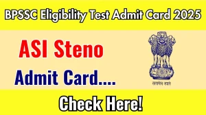 Bihar Police ASI Steno Eligibility Test Admit Card 2025 at bpssc.bihar.gov.in Exam details here