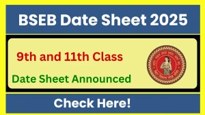 BSEB 9th and 11th Class Date Sheet 2025 Out biharboardonline.com Check Date Sheet Here