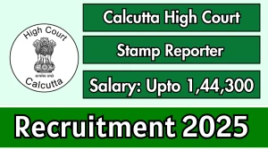 Calcutta High Court Stamp Reporter Recruitment 2025 - Apply Offline