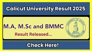 Calicut University Result 2025 Released at uoc.ac.in Direct Link to Download 1st, 2nd, 3rd, 4th and 5th Semester Result