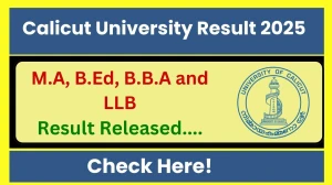Calicut University Result 2025 Released at uoc.ac.in Direct Link to Download 1st, 2nd, 3rd and 4th Semester Result
