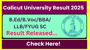 Calicut University Result 2025 Released at uoc.ac.in Direct Link to Download 1st, 2nd, 3rd, 5th, 7th Semester Result