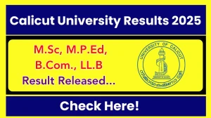 Calicut University Result 2025 Released at uoc.ac.in Direct Link to Download 1st, 2nd and 3rd Semester Result