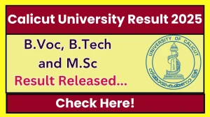 Calicut University Result 2025 Released at uoc.ac.in Direct Link to Download 1st, 3rd and 7th Sem Result