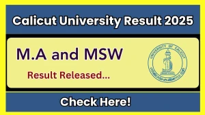 Calicut University Result 2025 Released at uoc.ac.in Direct Link to Download 3rd Semester Result Calicut University Result 2025 Released at uoc.ac.in Direct Link to Download 3rd Semester Result