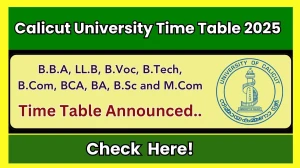 Calicut University Time Table 2025 Announced @ uoc.ac.in Details Here