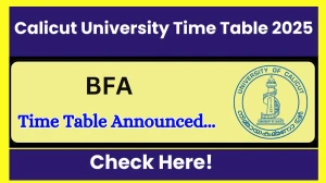 Calicut University Time Table 2025 Announced @ uoc.ac.in Details Here Calicut University Time Table 2025 Announced @ uoc.ac.in Details Here