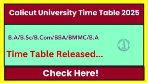 Calicut University Time Table 2025 Announced @ uoc.ac.in Details Here