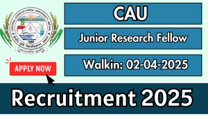 CAU Junior Research Fellow Recruitment 2025 – Walk in