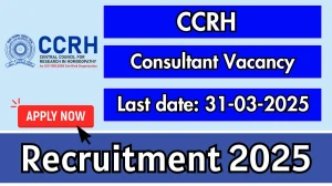 CCRH Consultant Recruitment 2025 - Apply Offline for 5 Posts