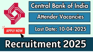 Central Bank of India Attender Recruitment 2025 - Apply Offline