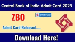 Central Bank of India ZBO Admit Card 2025 OUT centralbankofindia.co.in