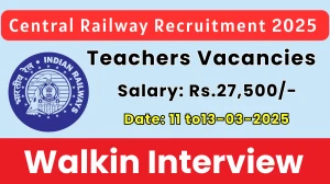Central Railway Teachers Recruitment 2025 – Walk in for 16 Posts