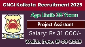 CNCI Kolkata Project Assistant Recruitment 2025 – Walk in