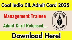 Coal India CIL MT Admit Card 2025 OUT Download Link coalindia.in