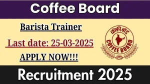 Coffee Board Barista Trainer Recruitment 2025 - Apply Offline for 1 Posts