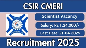 CSIR CMERI Job Vacancy 2025, Apply Online for 09 Scientist Posts CSIR CMERI Job Vacancy 2025, Apply Online for 09 Scientist Posts