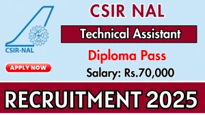 CSIR NAL Technical Assistant Recruitment 2025 - Apply Online for 36 Posts
