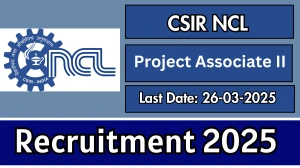 CSIR NCL Project Associate II Recruitment 2025 - Apply Online