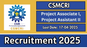 CSMCRI Job Vacancy 2025, Apply Offline for 02 Project Associate I, Project Assistant II Posts CSMCRI Job Vacancy 2025, Apply Offline for 02 Project Associate I, Project Assistant II Posts