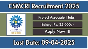 CSMCRI Project Associate I Recruitment 2025 - Apply Offline CSMCRI Project Associate I Recruitment 2025 - Apply Offline