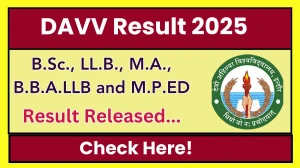 DAVV Result 2025 Released at dauniv.ac.in Direct Link to Download 2nd, 3rd, 4th and 6th Sem Result