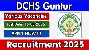 DCHS Guntur Electrician, Lab Technician and More Recruitment 2025 - Apply Offline for 30 Posts