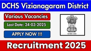 DCHS Vizianagaram District Bio Medical Engineer, Electrician and Other Recruitment 2025 - Apply Offline for 29 Posts