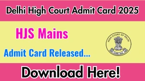 Delhi High Court Higher Judicial Service Mains Admit Card 2025 OUT Download Link delhihighcourt.nic.in