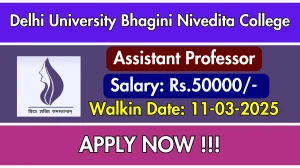 Delhi University Bhagini Nivedita College Assistant Professor Recruitment 2025 – Walk in