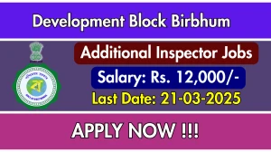 Development Block Birbhum Additional Inspector Recruitment 2025 - Apply Offline
