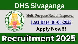 DHS Sivaganga Multi Purpose Health Inspector Recruitment 2025 - Apply Offline