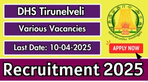 DHS Tirunelveli Recruitment 2025 - Apply Offline for Technical Officer, Social Worker and Other Posts