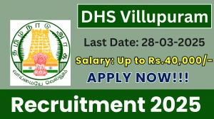 DHS Villupuram Various Posts Recruitment 2025 - Apply Offline for 50 Posts
