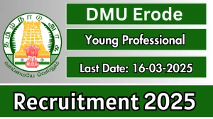 DMU Erode Young Professional Recruitment 2025 - Apply Offline