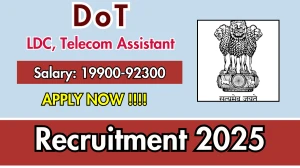 DoT Lower Division Clerk, Telecom Assistant Recruitment 2025 - Apply Offline