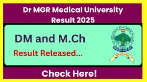 Dr MGR Medical University Result 2025 Released at tnmgrmuexam.ac.in Direct Link to Download Final part Result