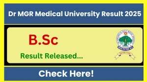 Dr MGR Medical University Result 2025 Released at tnmgrmuexam.ac.in Direct Link to Download UG Course Result
