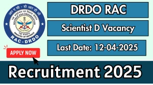 DRDO RAC Scientist D Recruitment 2025 - Apply Online