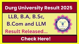 Durg University Result 2025 Released at durguniversity.ac.in Direct Link to Download 3rd and 5th Semester Result