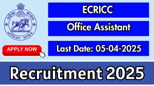 ECRICC Office Assistant Recruitment 2025 - Apply Offline