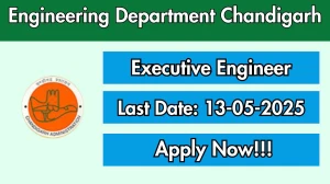 Engineering Department Chandigarh Executive Engineer Recruitment 2025 - Apply Offline for 1 Posts