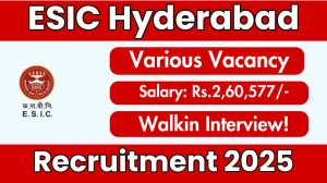 ESIC Hyderabad Faculty and Senior Residents Recruitment 2025 – Walk in for 40 Posts