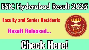 ESIC Hyderabad Faculty and Senior Residents Result 2025 OUT. Direct Link to Check ESIC Hyderabad Faculty and Senior Residents Result 2025 esic.gov.in ESIC Hyderabad Faculty and Senior Residents Result 2025 OUT. Direct Link to Check ESIC Hyderabad Faculty and Senior Residents Result 2025 esic.gov.in