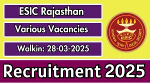 ESIC Rajasthan Recruitment 2025 – Walk in for 27 Specialists, Senior Residents and Other Posts