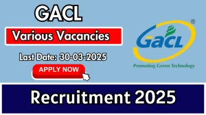 GACL Recruitment 2025 - Apply Online for Officer, Executive Trainee and Other Posts