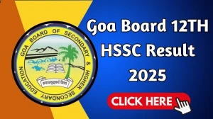 Goa Board HSSC Result 2025 OUT check Goa Board Class 12th result gbshse.in